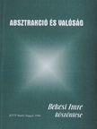Balázs Géza - Absztrakció és valóság [antikvár]
