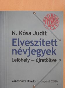 N. Kósa Judit - Elveszített névjegyek (dedikált példány) [antikvár]
