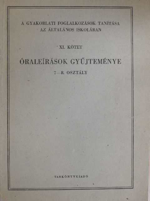 Csaplár László - Óraleírások gyűjteménye 7-8. osztály [antikvár]