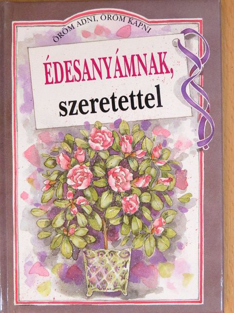 Pam Brown - Édesanyámnak, szeretettel [antikvár]