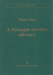 Varga Géza - A finnugor elmélet alkonya [antikvár]