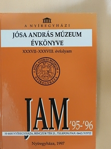 Balázs Gusztáv - A Nyíregyházi Jósa András Múzeum évkönyve '95-'96 [antikvár]