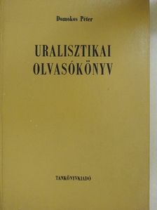 Domokos Péter - Uralisztikai olvasókönyv [antikvár]