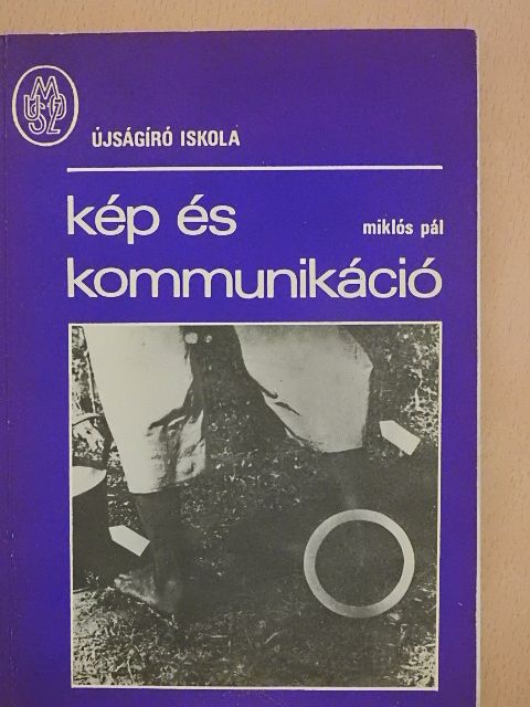 Miklós Pál - Kép és kommunikáció [antikvár]