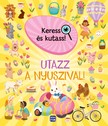 Rubie Crowe - Keress és kutass! Utazz a nyuszival!