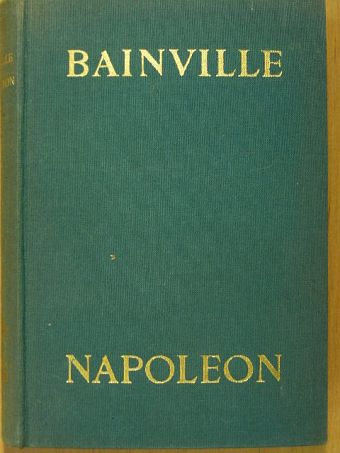 Jacques Bainville - Napoleon [antikvár]