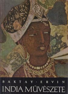 Baktay Ervin - India művészete [antikvár]