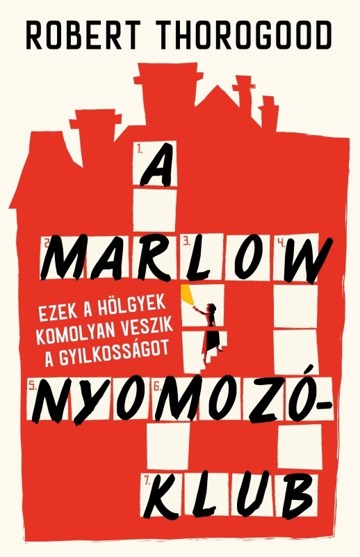 Robert Thorogood - A Marlow Nyomozóklub [eKönyv: epub, mobi]