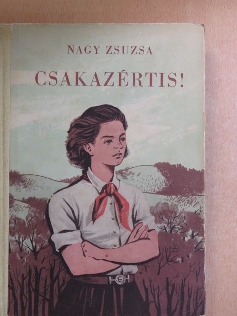 Nagy Zsuzsa - Csakazértis! [antikvár]
