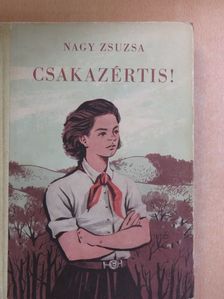Nagy Zsuzsa - Csakazértis! [antikvár]