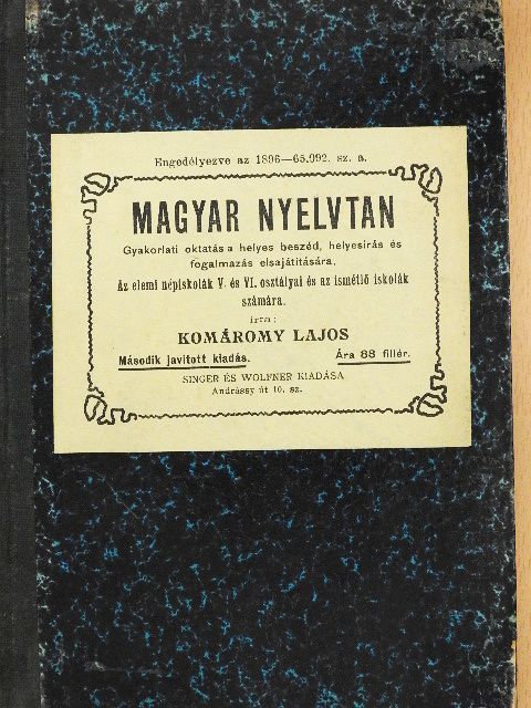 Komáromy Lajos - Magyar nyelv- és írálytan [antikvár]