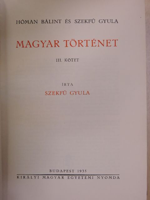 Hóman Bálint - Magyar történet III. [antikvár]