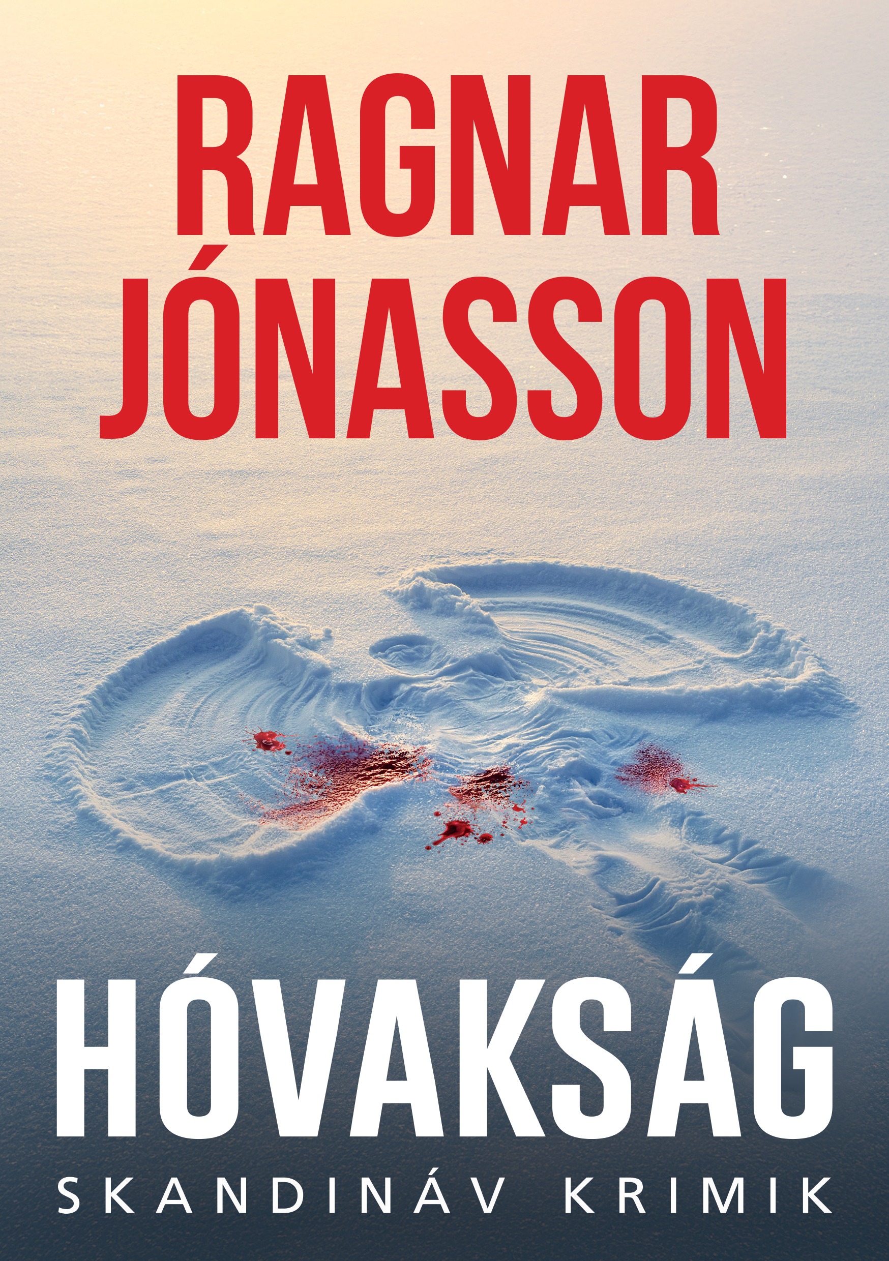 Ragnar Jónasson - Hóvakság [eKönyv: epub, mobi]