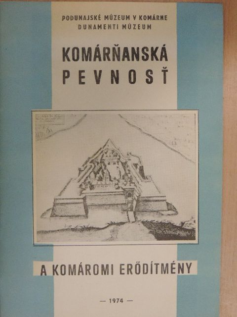 Tok Béla - A komáromi erődítmény [antikvár]