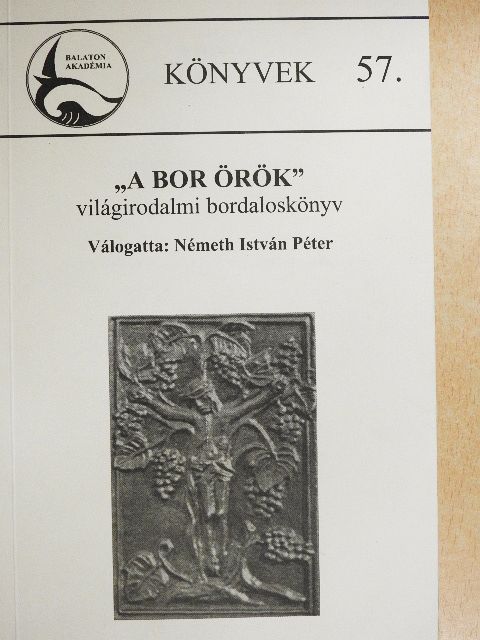 "A bor örök" [antikvár]