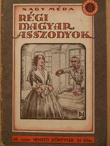 Hedvig királynő - Régi magyar asszonyok [antikvár]