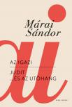 Márai Sándor - Az igazi - Judit... és az utóhang [eKönyv: epub, mobi]