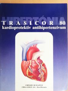 Trasicor 80 kardioprotektiv antihipertenzivum [antikvár]