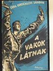 Erba Odescalchi Sándor - A vakok látnak [antikvár]