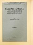 Eperjesy Kálmán - Kézirati térképek Magyarországról a bécsi levéltárakban [antikvár]