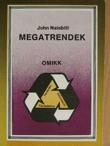 John Naisbitt - Megatrendek [antikvár]