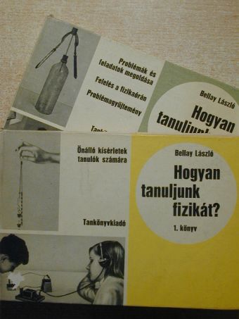 Bellay László - Hogyan tanuljunk fizikát? 1-2. [antikvár]