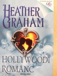 Heather Graham - Hollywoodi románc [antikvár]