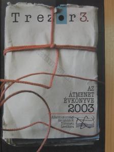 B. Balsai Jolán - Az átmenet évkönyve 2003 [antikvár]