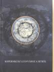 Deák András - Kopernikusz leányához a hitről (dedikált példány) [antikvár]