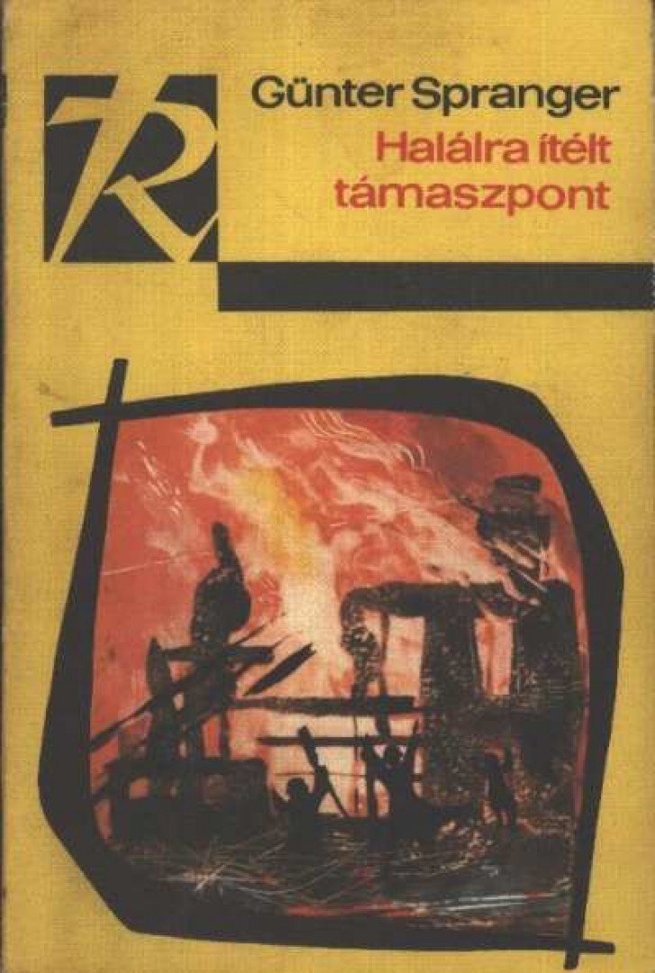 Spranger, Günter - Halálra ítélt támaszpont [antikvár]
