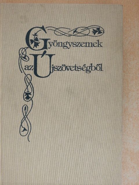 Gyöngyszemek az Újszövetségből [antikvár]