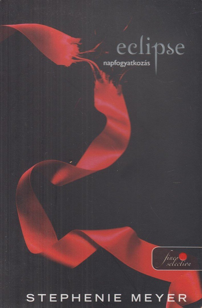 Stephenie Meyer - Eclipse - Napfogyatkozás [antikvár]