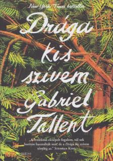 Gabriel Tallent - Drága kis szívem [antikvár]