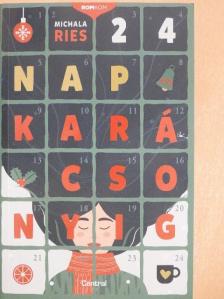 Michala Ries - 24 nap karácsonyig [antikvár]