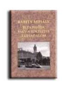 Babits Mihály - Elza pilóta vagy a tökéletes társadalom