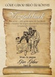 Gárdonyi Géza - Göre Gábor Bíró úr könyvei: 3. Veszödelmek [eKönyv: epub, mobi]