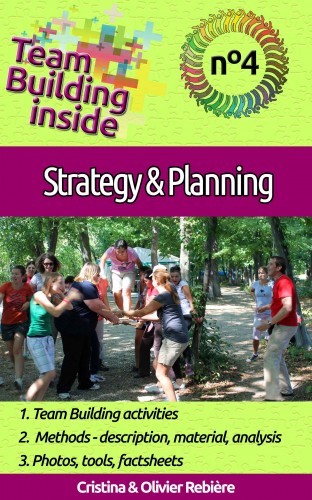 Olivier Rebiere Cristina Rebiere, - Team Building inside #4: strategy &amp; planning [eKönyv: epub, mobi]