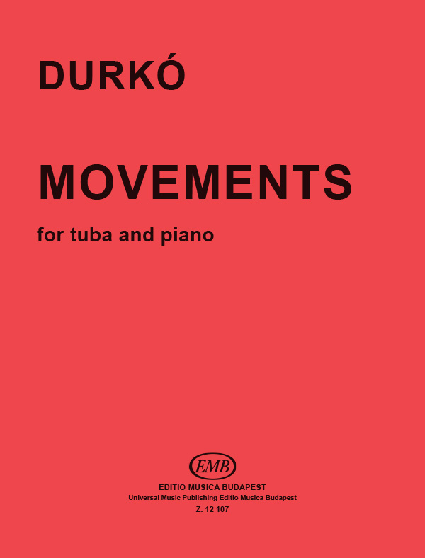 DURKÓ, ZSOLT - MOVEMENTS FOR TUBA AND PIANO