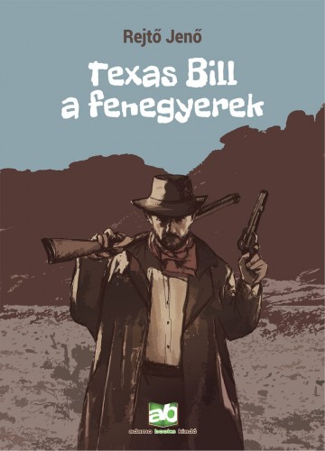 Rejtő Jenő - Texas Bill, a fenegyerek [eKönyv: epub, mobi]