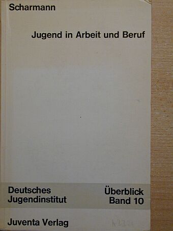 Theodor Scharmann - Jugend in Arbeit und Beruf [antikvár]