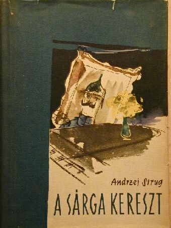 Andrzej Strug - A Sárga Kereszt [antikvár]
