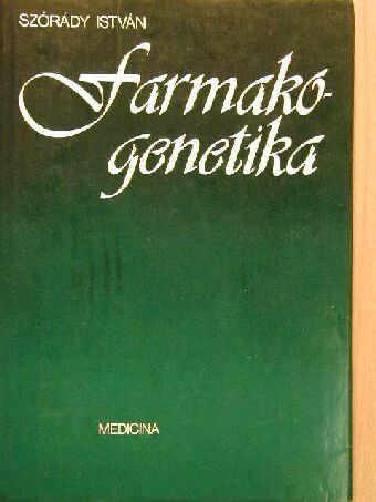 Szórády István - Farmakogenetika [antikvár]