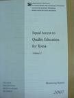 Farkas Lilla - Equal Access to Quality Education for Roma Volume 2 [antikvár]