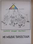 Székely Szabó Zoltán - Mi mindig tapsoltunk [antikvár]