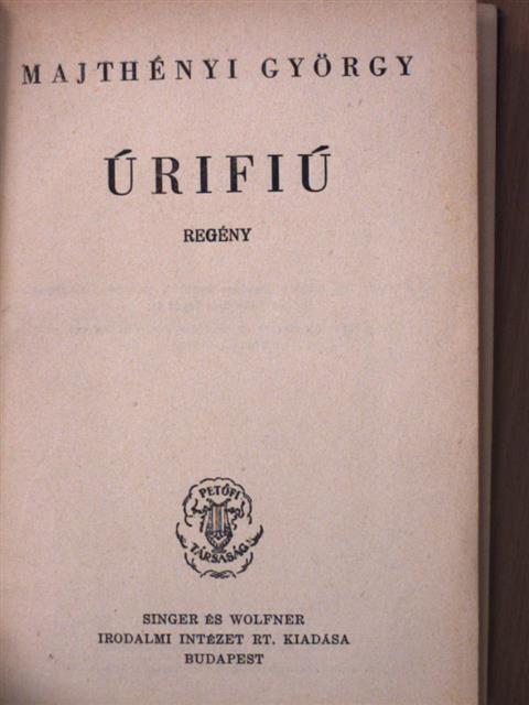 Majthényi György - Úrifiú [antikvár]