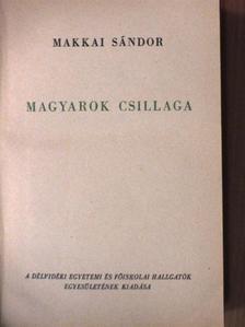 Makkai Sándor - Magyarok csillaga [antikvár]