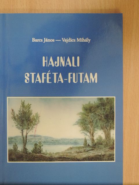 Barcs János - Hajnali staféta-futam [antikvár]