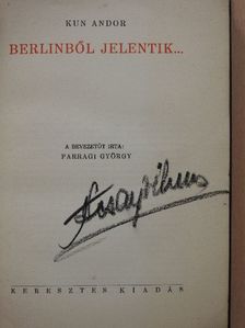 Kun Andor - Berlinből jelentik... [antikvár]