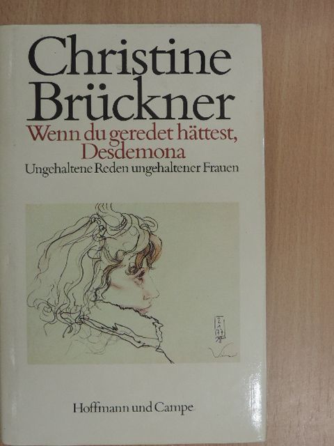 Christine Brückner - Wenn du geredet hättest, Desdemona [antikvár]