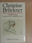 Christine Brückner - Wenn du geredet hättest, Desdemona [antikvár]